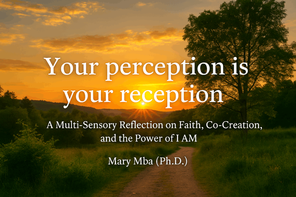 Your Perception Is Your Reception - Mayok Media
